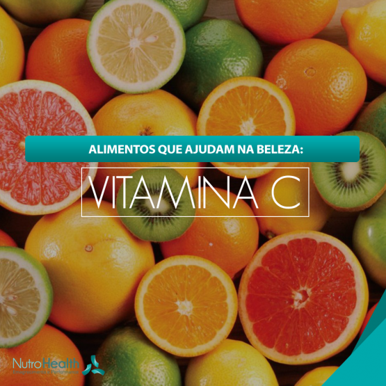 Alimentos Que Ajudam Na Beleza Vitamina C Clínica Nutrohealth Saúde Emagrecimento E 5054